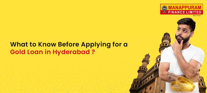 What to Know Before Applying for a Gold Loan in Hyderabad
