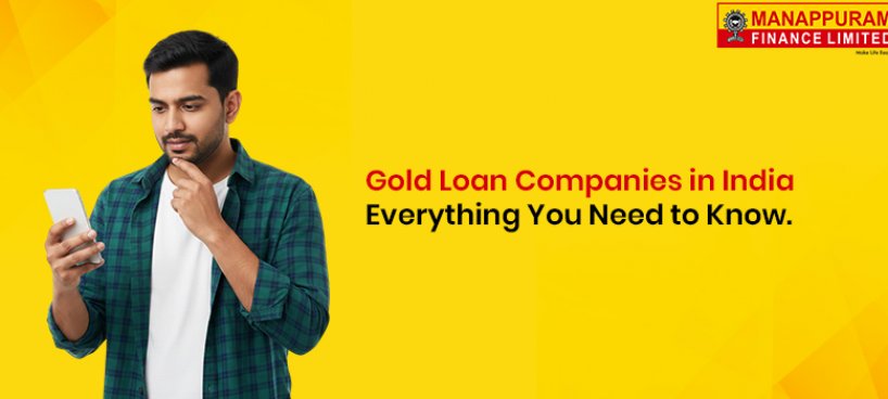 Gold Loan Companies in India: Everything You Need to Know