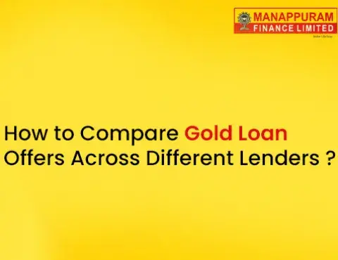 How to Compare Gold Loan Offers Across Different Lenders